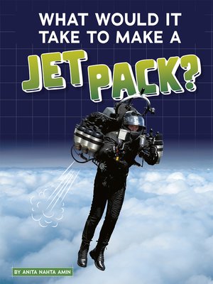 cover image of What Would It Take to Make a Jet Pack?